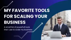 image that show tools i use to scale businesses