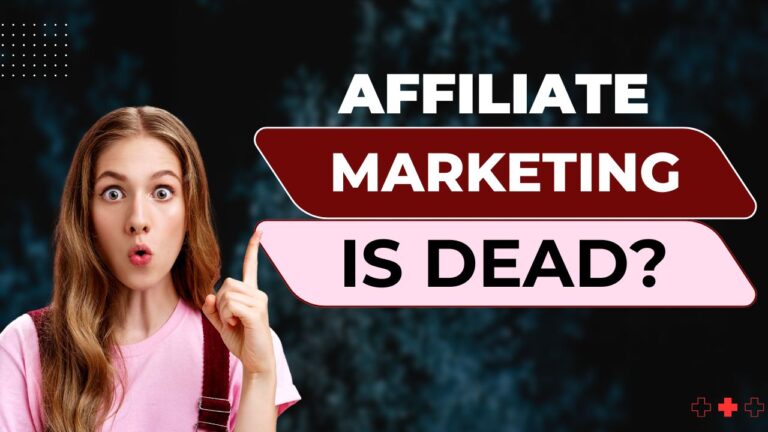 affiliate marketing is dead? how to start affiliate business